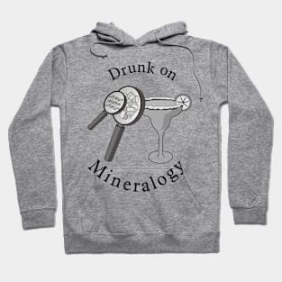 Drunk on Mineralogy Hoodie